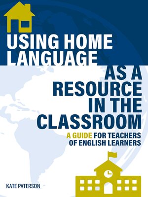 cover image of Using Home Language as a Resource in the Classroom